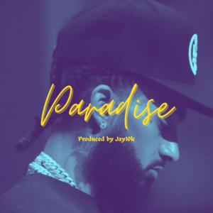 Picture for song 'PARADISE (NIPSEY HUSSLE SOULFUL TYPE BEAT)' by artist 'Jay10k producer'