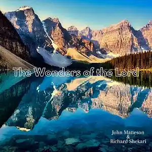 Picture for song 'The Wonders of the Lord' by artist 'John Matteson'