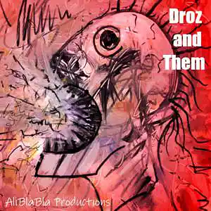 Picture for song 'Droz and Them' by artist 'Michel Grimard AliBlaBla Productions'
