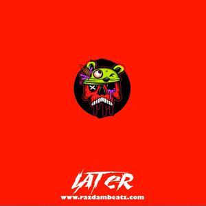 Picture for song 'LATER (BUY 1 GET 4 FREE)' by artist 'Razdam Beatz'