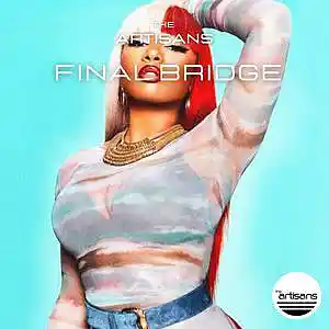 Picture for song 'Final Bridge (Trap, Cardi B x Megan Thee Stallion ' by artist 'The ARTISANS'