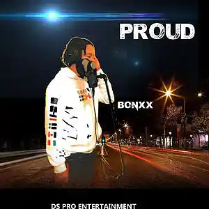 Picture for song 'Bonxx - Proud' by artist 'Ds Pro Entertainment'