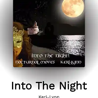 Picture for song 'Keri-Lynn Into The Night! Nocturnal Moves' by artist 'Keri-Lynn'