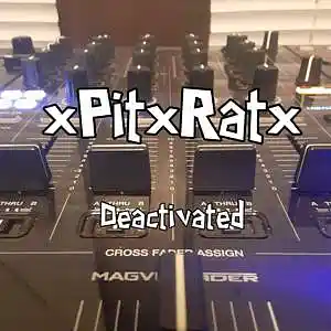 Picture for song 'Deactivated' by artist 'xPitxRatx'