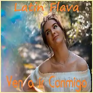 Picture for song 'Ven a ir Conmigo (Come Go With Me' by artist 'Latin Flava'