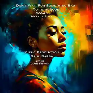 Picture for song 'Don't Wait For Something Bad To Turn Good (feat. M' by artist 'Round The Globe'
