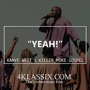 Picture for song 'Yeah! /Kanye x Gospel x Killer Mike x Boom Bap/' by artist 'Beats On 4Klassix.com'
