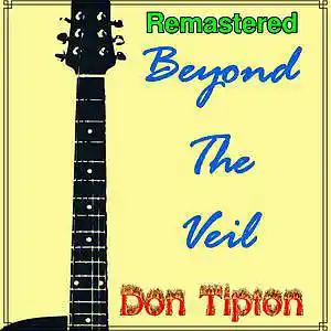 Picture for song 'Beyond The Veil__Remastered' by artist 'Don Tipton'