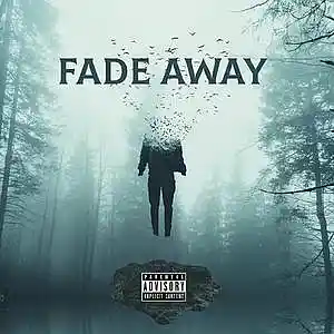Picture for song 'Fade Away' by artist 'KEVINBDOPE'