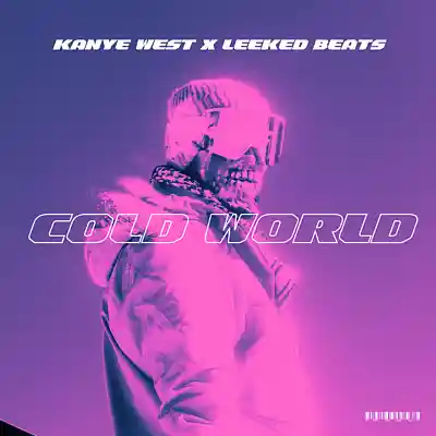 Picture for song 'Cold World x Kanye - Leeked Beats' by artist 'Leeked Beats'