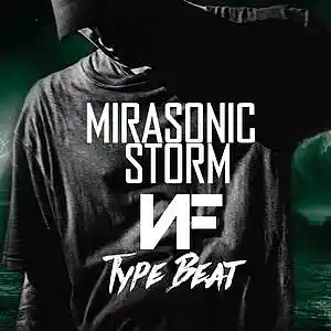 Picture for song 'Mirasonic - Storm (NF Type Beat)' by artist 'Mirasonic Beats'