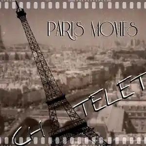 Picture for song 'Paris Movies' by artist 'CHATELET'