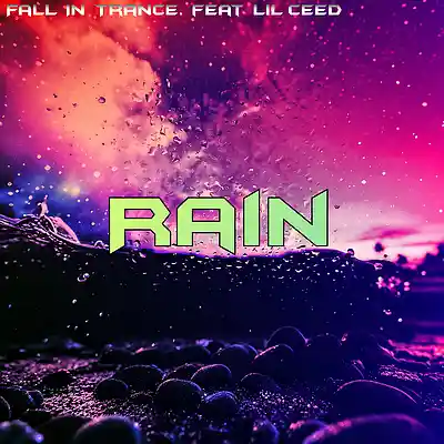 Picture for song 'Fall In Trance feat Lil ceed - Rain' by artist 'Fall In Trance'