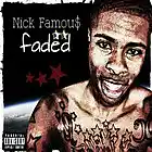 Picture for song 'Nick Famous - Faded' by artist 'NickFamous'