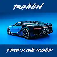 Picture for song 'RUNNIN'' by artist 'OneHunid Beats'
