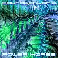 Picture for song 'Power Horse' by artist 'SoundworldA.D.'
