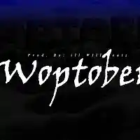 Picture for song 'Woptober ' by artist 'illWillbeatzOfficial'