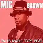 Picture for song 'Mic Brown - Talib Kweli Type Beat' by artist 'maseedproductions'