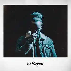 Picture for song 'collapse' by artist 'No Mic'