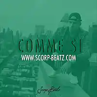 Picture for song 'SCORP BEATZ & JOEZEE & I'SCREAM - COMME SI' by artist 'Scorp Beatz'