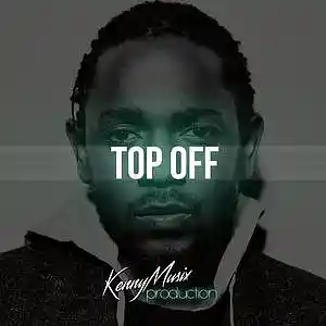 Picture for song 'Top Off (Kendrick Lamar x Baby Keem Type)' by artist 'KenNYMusix'