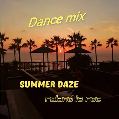 Picture for song 'Summer Daze (Dance mix)' by artist 'Roland le Roc'