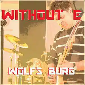 Picture for song 'WOLFS BURG' by artist 'WITHOUT E'