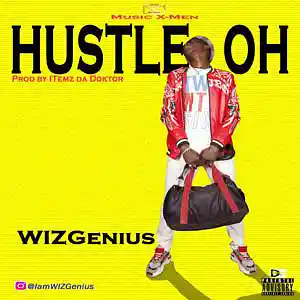 Picture for song 'Hustle OH' by artist 'WIZGenius'