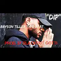 Picture for song '*Bryson Tiller* - DIP (3 Leases for $9.97!)' by artist 'Blackout Gotti Beats'
