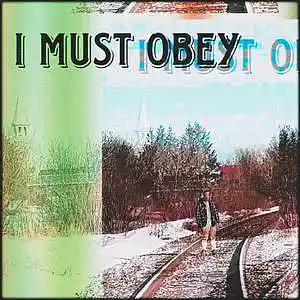 Picture for song 'I Must Obey' by artist 'Science Man'