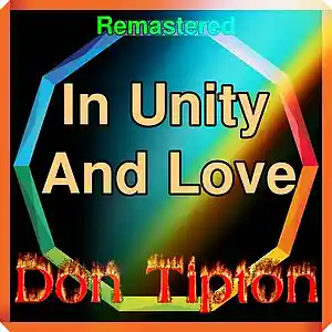 Picture for song 'In Unity And Love__Remastered' by artist 'Don Tipton'
