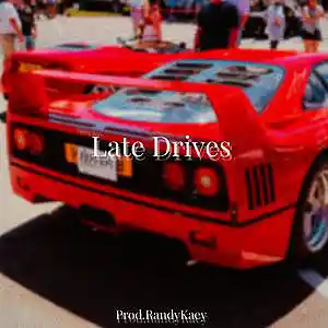 Picture for song 'Late Drives' by artist 'Prod.RandyKaey'
