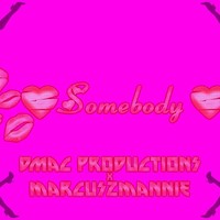 Picture for song 'Somebody' by artist 'damarko21'