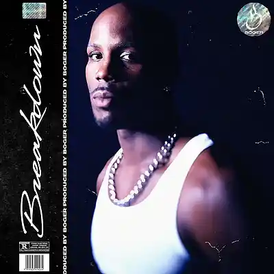Picture for song 'Breakdown (DMX Type Beat)' by artist 'BOGER'