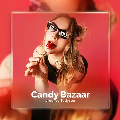 Picture for song 'Candy Bazaar - Club Type Beat' by artist 'TEDYSTER'