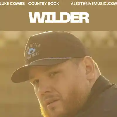 Picture for song 'Wilder (Country Rock, Luke Combs)' by artist 'Alex Thrive Music'