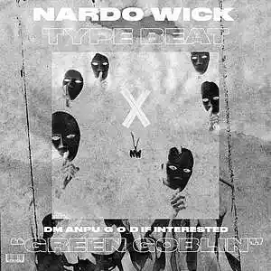 Picture for song '*FREE* Nardo wick type beat - Green goblin' by artist 'Anpu'