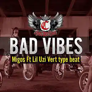 Picture for song 'Bad Vibes (Migos Ft Lil Uzi Vert type beat)' by artist 'Chorderline'
