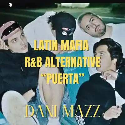 Picture for song 'Latin Mafia Type Beat "Puerta" R&B Alternative' by artist 'Dani Mazz'