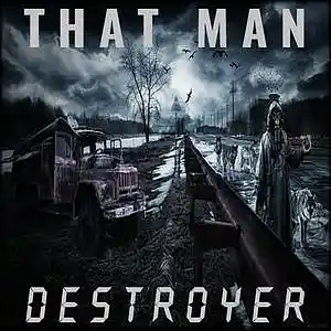 Picture for song 'Destroyer' by artist 'That Man'
