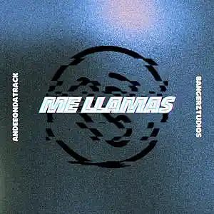Picture for song 'Me llamas' by artist 'andeeondatrack'