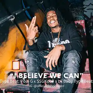 Picture for song 'I Believe We Can' by artist 'DanoeBeatz'