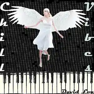 Picture for song 'Chill Vibes' by artist 'David Loa'