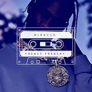 Picture for song 'Miracle' by artist 'NoCAP FRENCHIE'