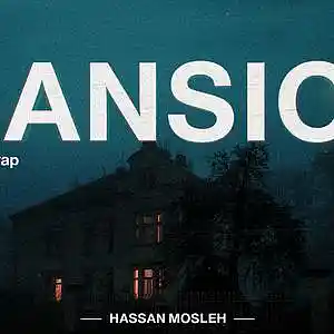 Picture for song 'Mansion' by artist 'Hassan Mosleh'