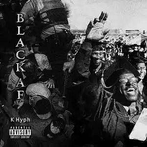 Picture for song 'Black AF' by artist 'K Hyph'