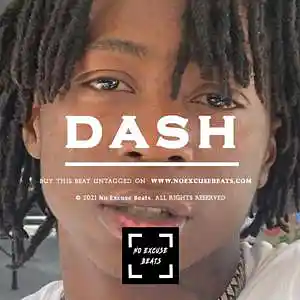 Picture for song 'Lil Loaded "Dash" BUY 2 GET 1 FREE' by artist 'No Excuse Beats'