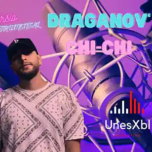 Picture for song 'DRAGANOV - CHICHI ( Prod by UNESXBL ) VERSION INST' by artist 'unesxblprod'