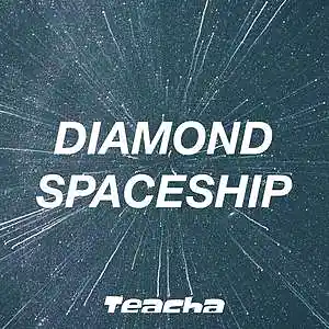 Picture for song 'DIAMOND SPACESHIP' by artist 'bigdaddyteacha'