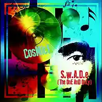 Picture for song 'COSMIC!' by artist 'S.W.A.D.E. (THE ONE AND ONLY)'